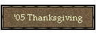 '05 Thanksgiving